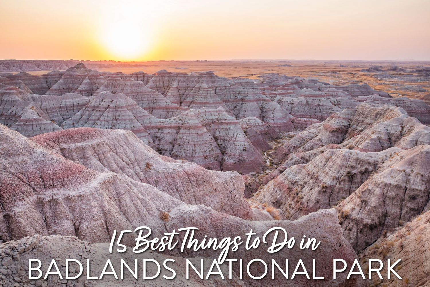 Badlands Best Things to do