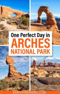 One Perfect Day in Arches National Park (+ HELPFUL Tips & Map) – Earth ...