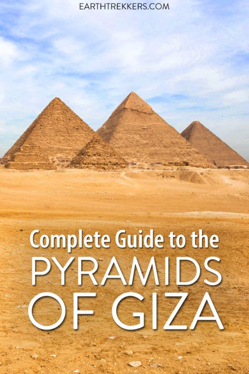 Pyramids of Giza: The Complete Guide for First-Time Visitors – Earth ...