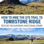 The Ute Trail to Tombstone Ridge is one of the best, easy hikes to do in Rocky Mountain National Park.