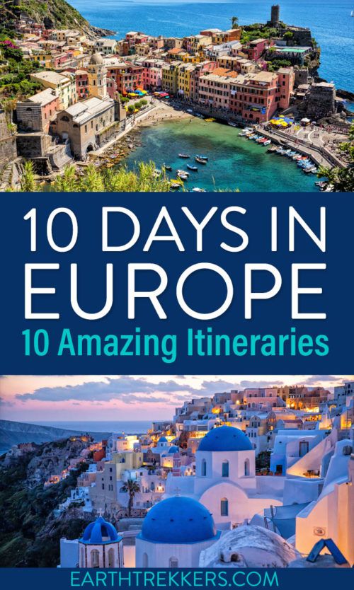 10 Days In Europe: 10 Amazing Itineraries | Earth Trekkers