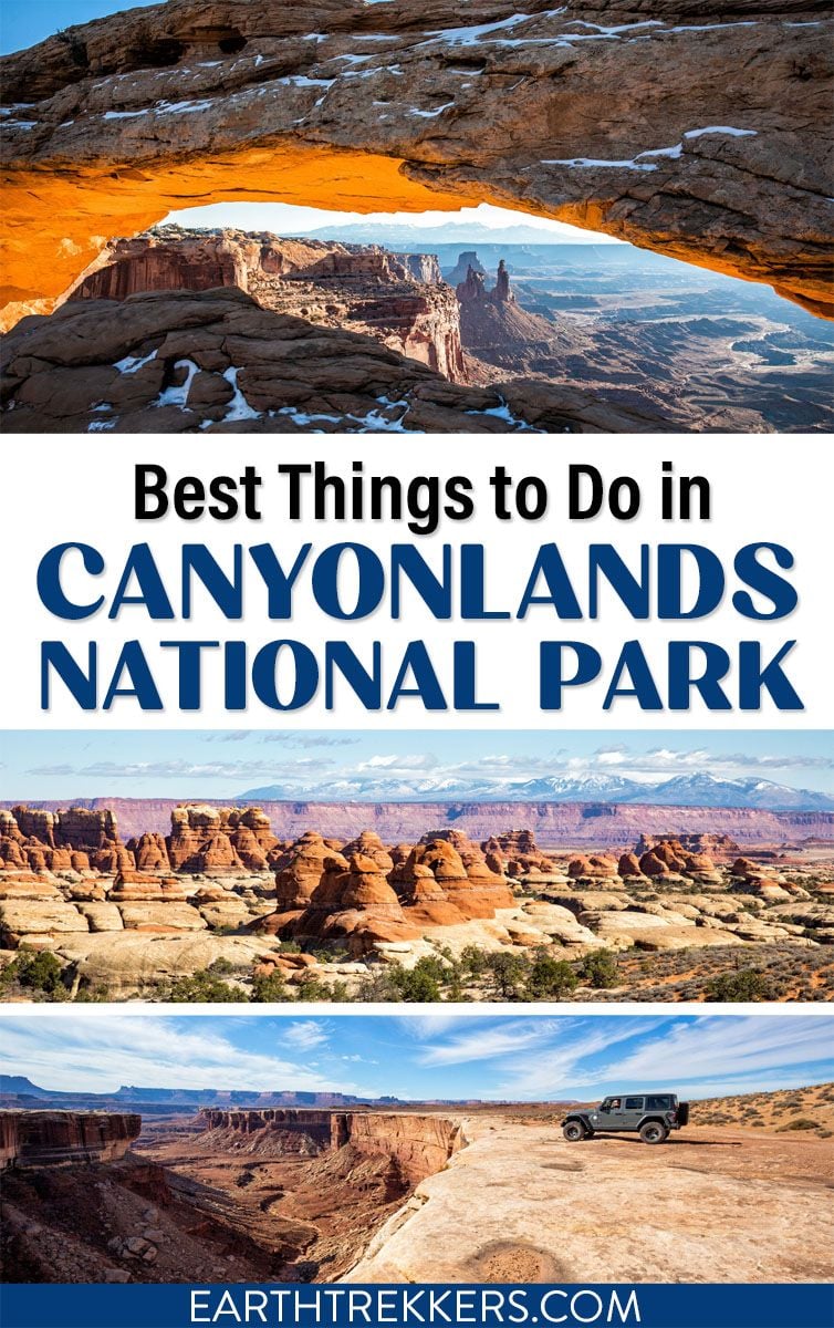 10 Best Things To Do In Canyonlands National Park | Earth Trekkers