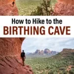 The complete guide for the Birthing Cave hike in Sedona, Arizona. How to get here, photography tips, map, and hiking advice.