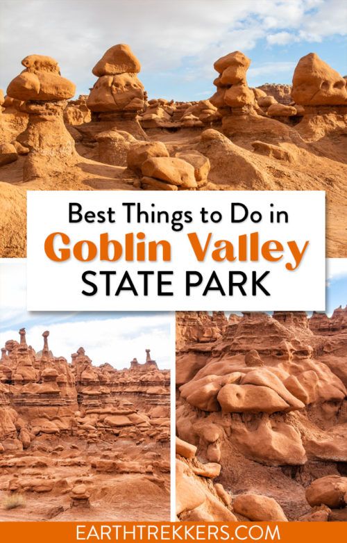 Goblin Valley State Park Things to Do with Limited Time Earth Trekkers