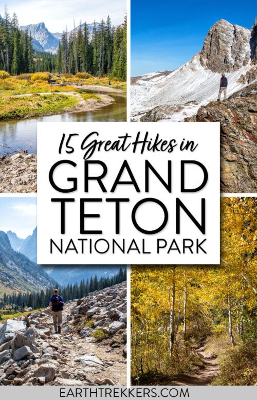 15 Best Day Hikes in Grand Teton National Park Earth Trekkers