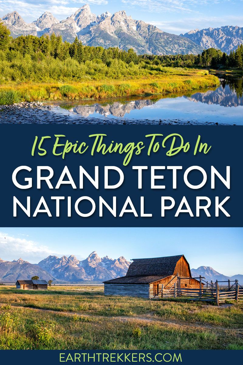 Grand Teton National Park Wyoming | Earth Trekkers