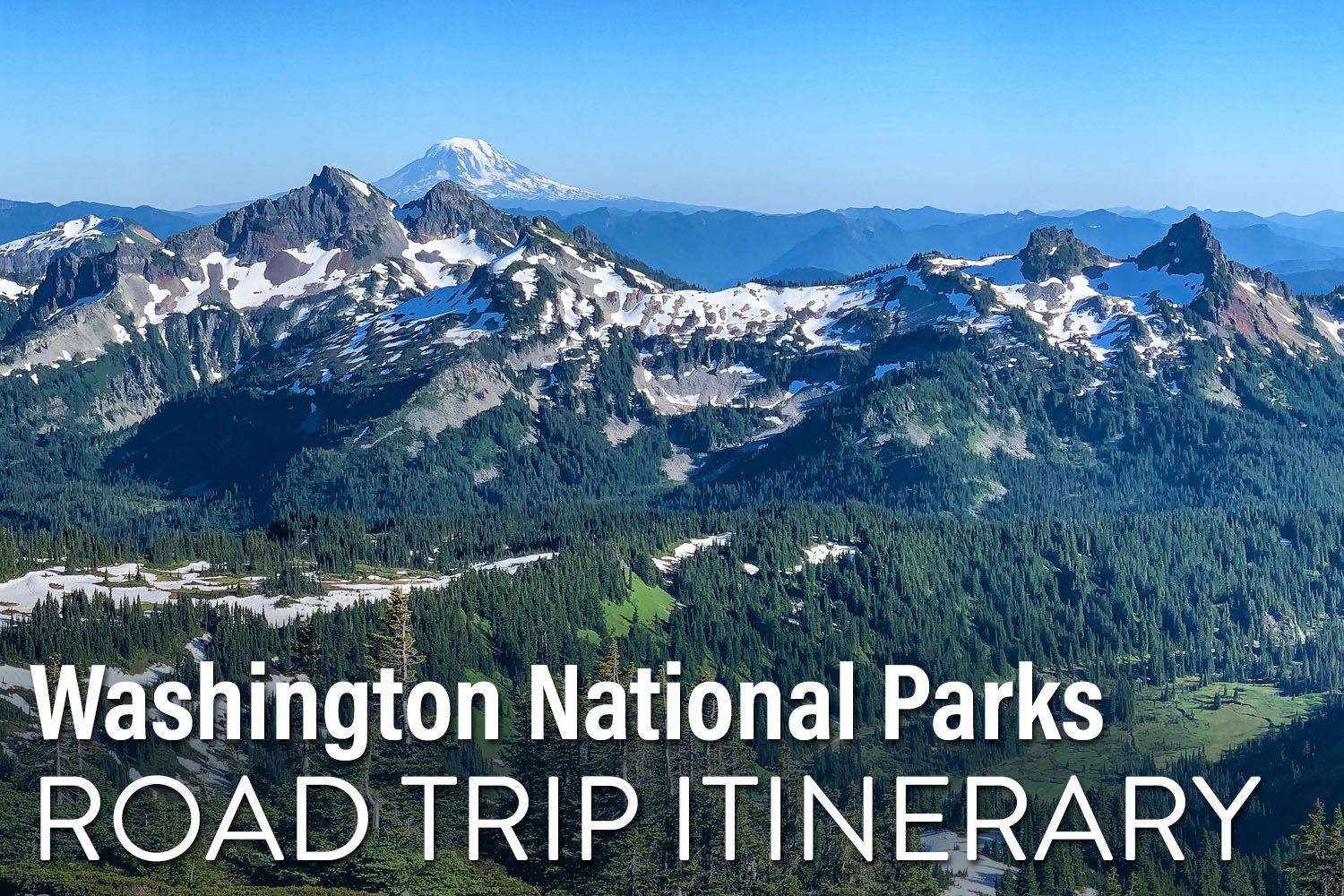 Washington National Parks Itinerary