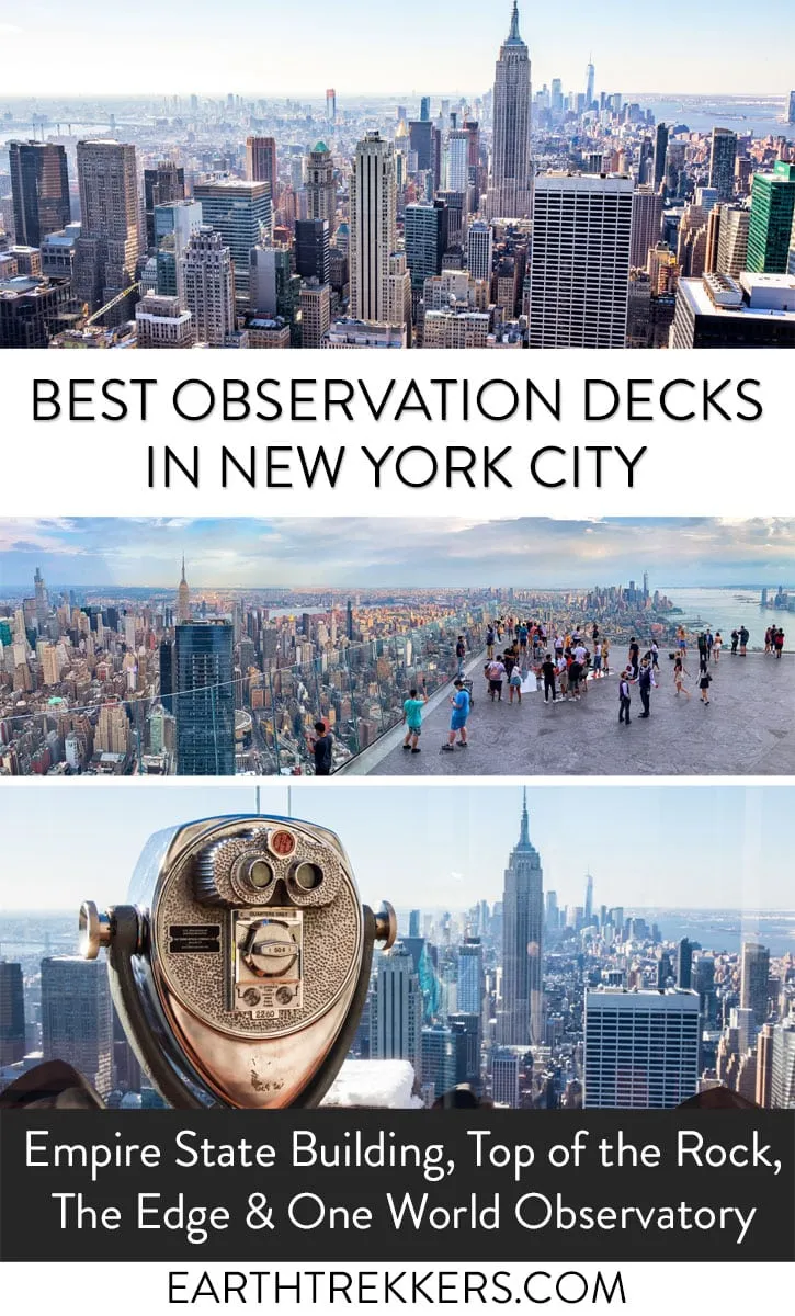 Empire State Building, Top of the Rock, the Edge, and One World Observatory, and SUMMIT One Vanderbilt.