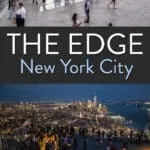 How to visit the Edge NYC. How to get tickets, cost, location, best time to visit, best photo locations, and more.