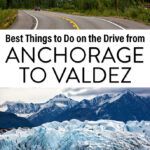 Anchorage to Valdez Alaska Travel Guide