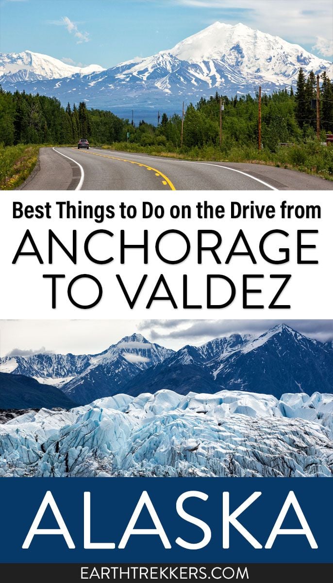 Anchorage to Valdez Alaska Travel Guide