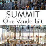 How to visit SUMMIT One Vanderbilt, one of the best observation decks in Manhattan, New York City.