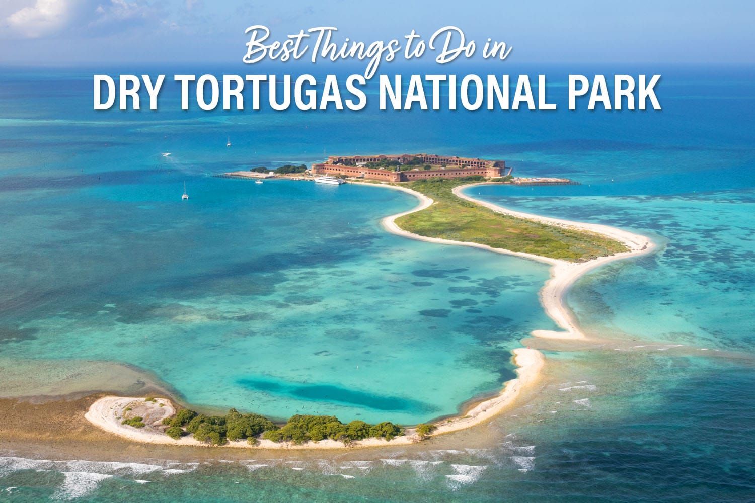 Things to do Dry Tortugas NP