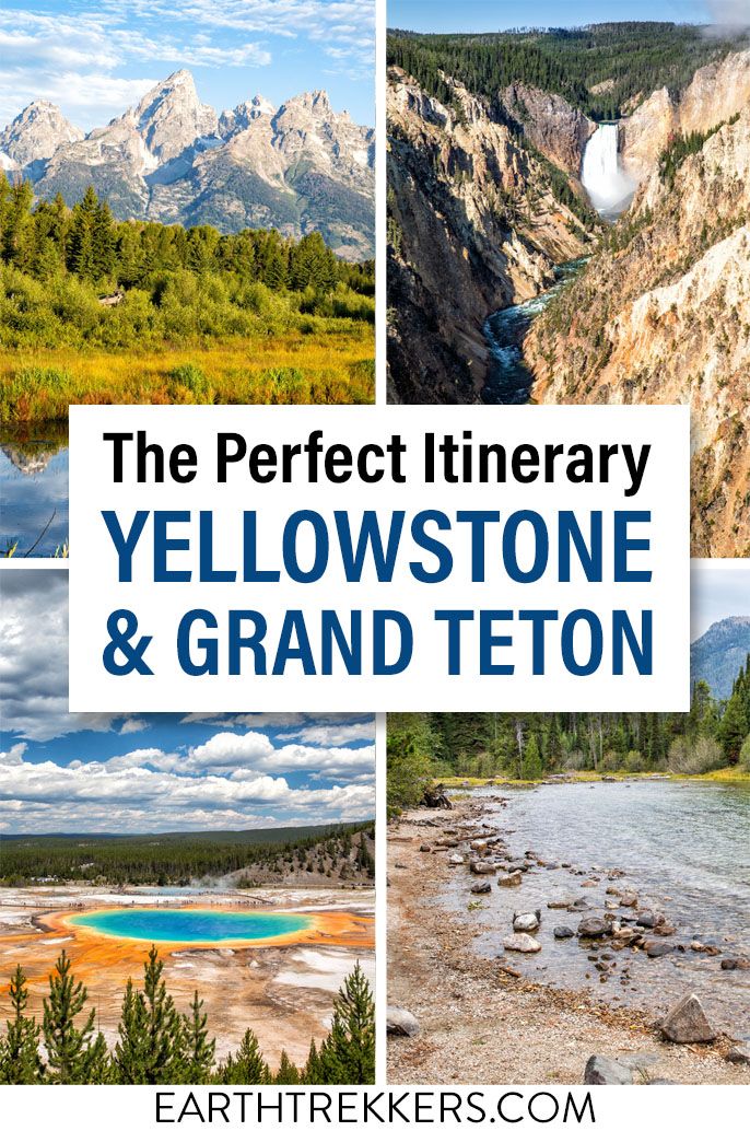 Best Itinerary for Yellowstone Grand Teton