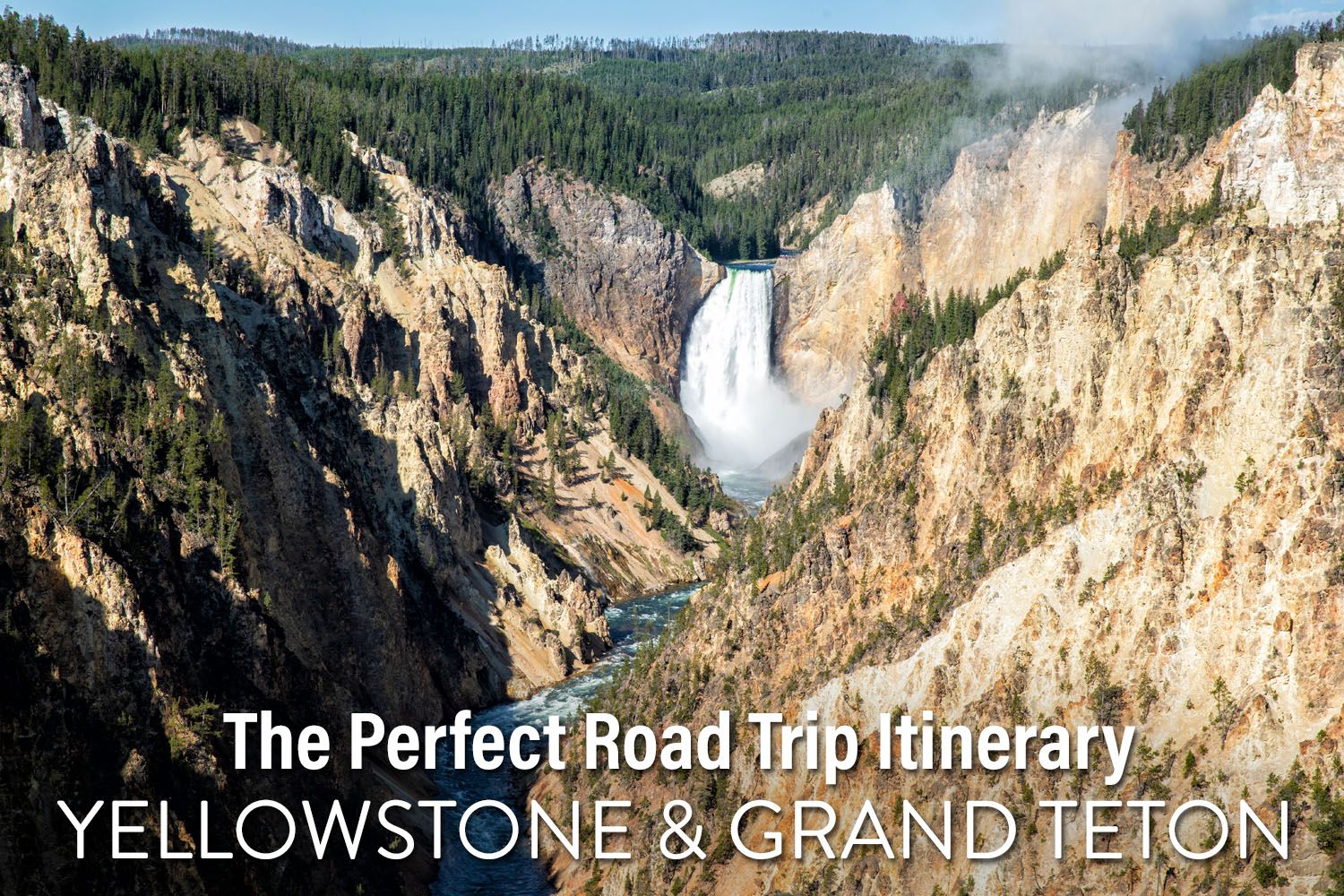 Yellowstone Grand Teton Itinerary