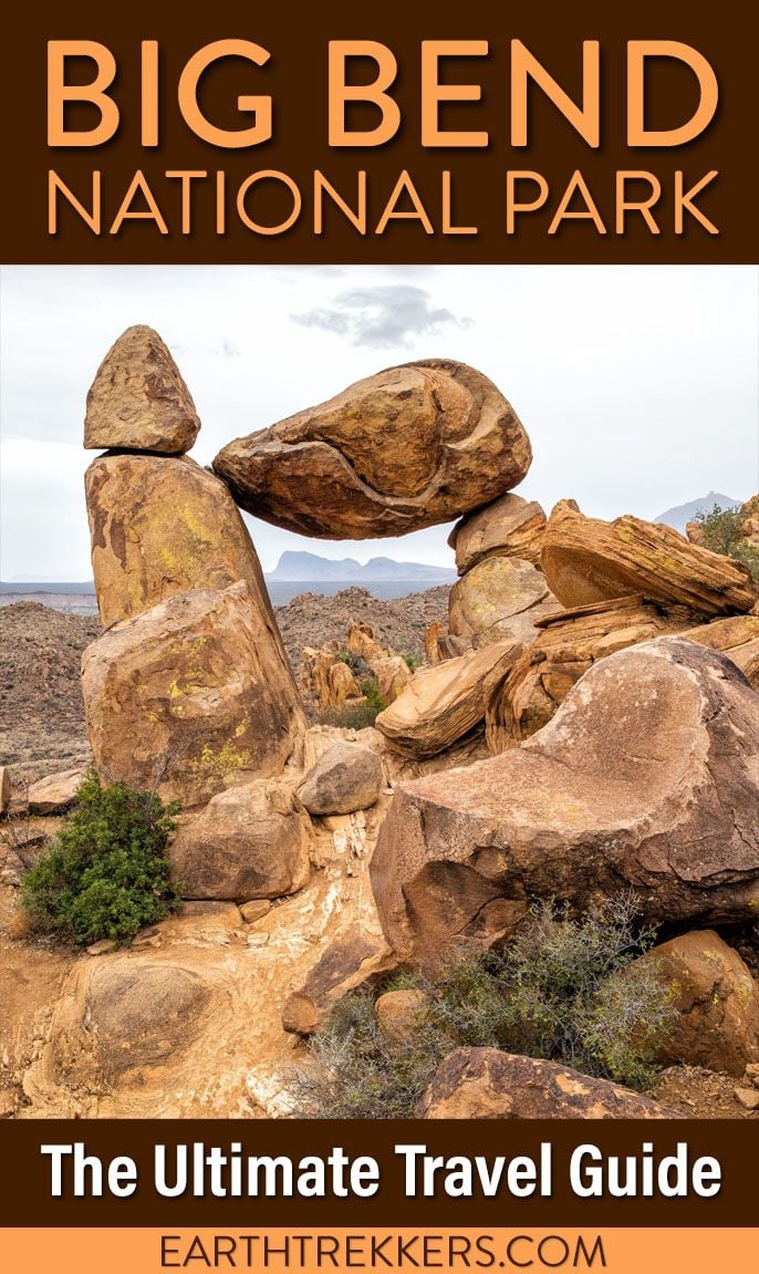 Big Bend National Park Travel Guide Earth Trekkers