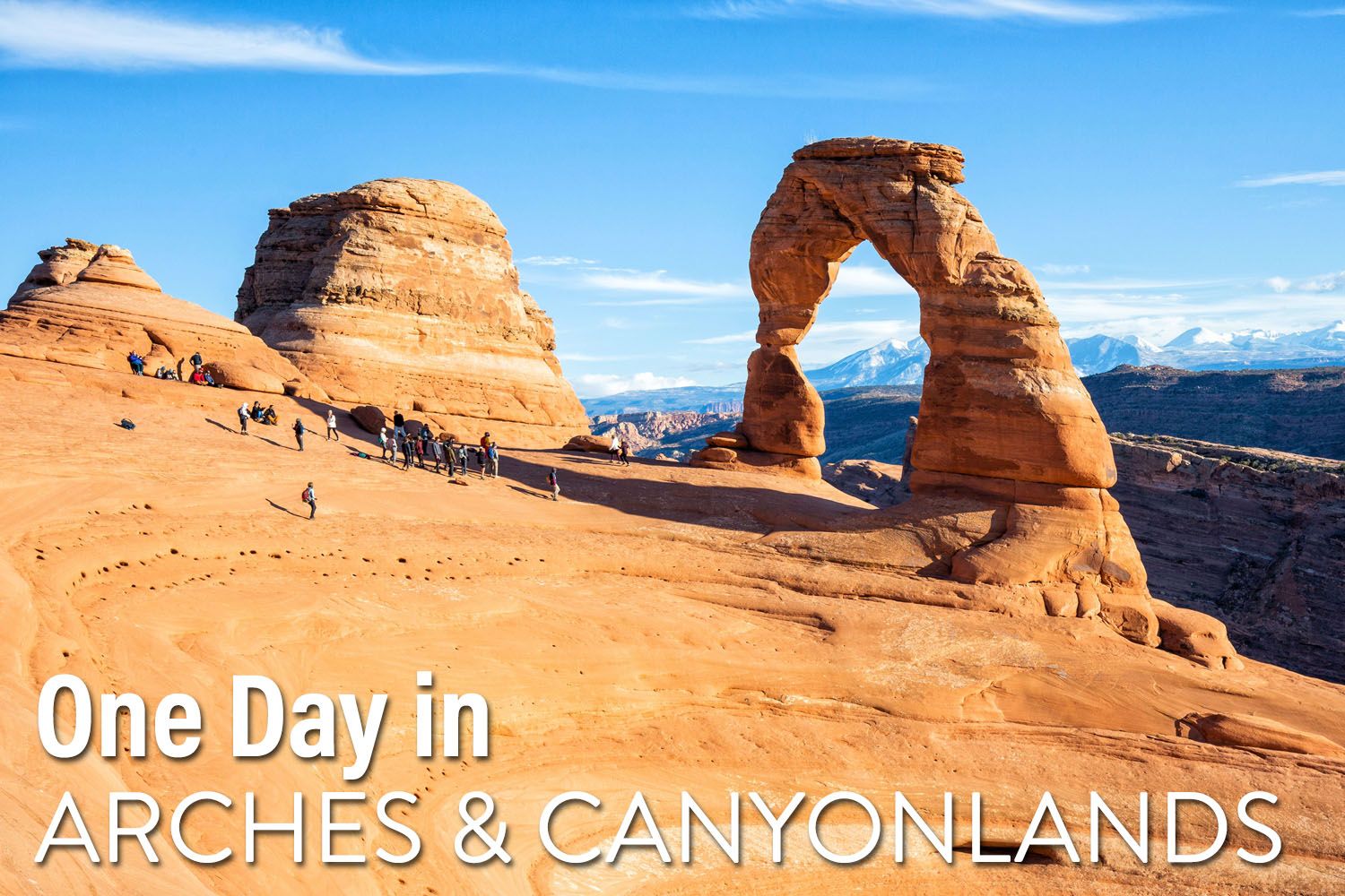 One Day Arches Canyonlands Itinerary