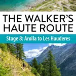 Walkers Haute Route Stage 8: Arolla to Les Hauderes. Includes a trail guide, map, photos, and helpful tips.