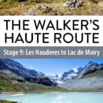 Haute Route Stage 9 Hauderes Glacier Moiry