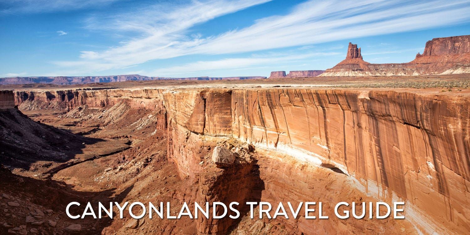 Canyonlands Travel Guide