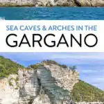 Boat tour from Vieste, Puglia, Italy to see the sea caves, grottoes, and sea arches along the Gargano Peninsula.