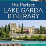 Lake Garda Itinerary. How to plan the perfect itinerary for Lake Garda. Suggestions for 1, 2, 3, 4 or more days in Lake Garda.