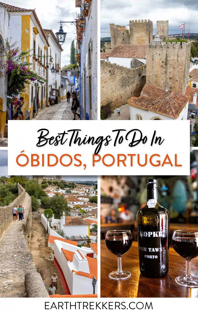 Best things to do in Obidos, Portugal. Fortified Walls, Obidos Castle, where to eat and stay, and places to visit near Obidos.