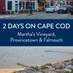 How to spend 2 days on Cape Cod, visiting Martha's Vineyard, Provincetown, Falmouth, and Nantucket.