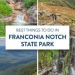 Best things to do in Franconia Notch State Park. Echo Lake, Flume Gorge, Franconia Ridge Loop Trail, and more.