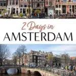 Amsterdam Itinerary, how to spend 2 perfect days in Amsterdam. Rijksmuseum, Van Gogh Museum, best restaurants, hotels, and more.