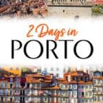 2 Days in Porto Portugal Itinerary