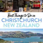 Best things to do in Christchurch, New Zealand, plus where to eat, where to stay, and great day trip ideas.