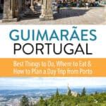 Best things to do in Guimarães, Portugal. How to plan a day trip to Guimaraes and Braga from Porto, where to eat, and more.