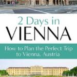 2 days in Vienna itinerary. Learn how to plan a perfect trip to Vienna, visiting the must-see sights in a short period of time.