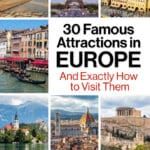 30 popular attractions in Europe and how to visit them. Colosseum, Eiffel Tower, the Louvre, Sistine Chapel, and more.