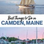 Best things to do in Camden, Maine, plus great ideas for day trips, where to eat, and where to stay.