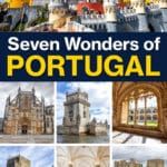 How to visit the Seven Wonders of Portugal and expert tips on how to visit them.