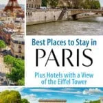 Where to stay in Paris. Best hotels in Paris and the best neighborhoods for your budget, with views of the Eiffel Tower.