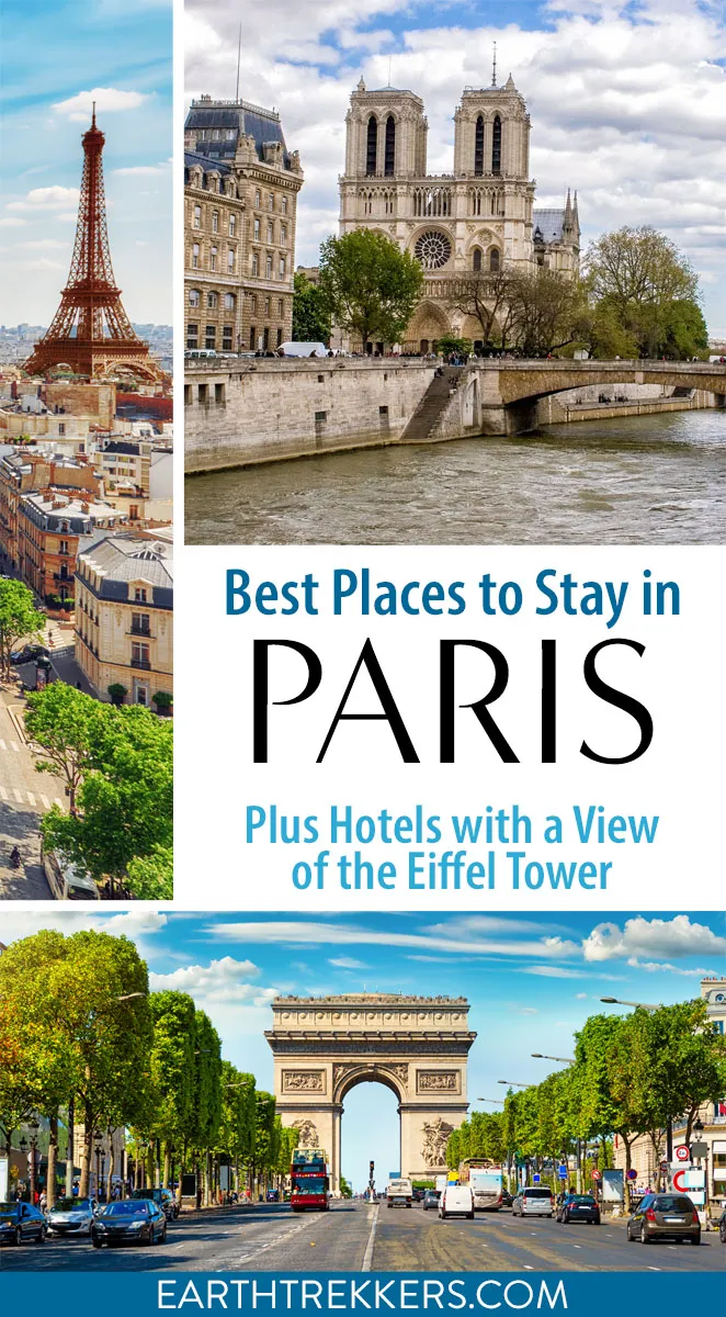 Where to stay in Paris. Best hotels in Paris and the best neighborhoods for your budget, with views of the Eiffel Tower.