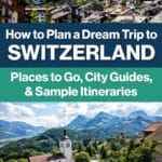 Switzerland Travel Guide and Places to Go