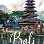 Best things to do in Bali, Indonesia: Ubud, Sacred Monkey Forest Sanctuary, Nusa Penida, Tanah Lot, Mount Batur, and more.