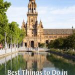 Best things to do in Seville, Andalusia, Spain. Plaza de Espana, Seville Cathedral, tapas, rooftop bars, Royal Alcazar, and more.