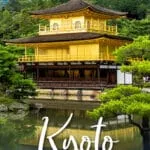 Best things to do in Kyoto Japan. Kinkaku-ji Temple, Ginkaku-ji Temple, Arashiyama Bamboo Forest, Kiyomizudera Temple, Fushimi Inari Taisha, Nijo Castle, and more.