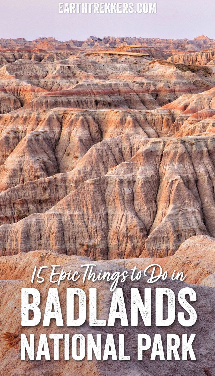 Best things to do in Badlands National Park: top overlooks, Notch Trail, Castle Trail, sunrise, sunset, Door Trail, plus map and one day itinerary.
