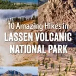 Best hikes in Lassen Volcanic National Park: Lassen Peak, Bumpass Hell, Cinder Cone, Brokeoff Mountain, Manzanita Lake.