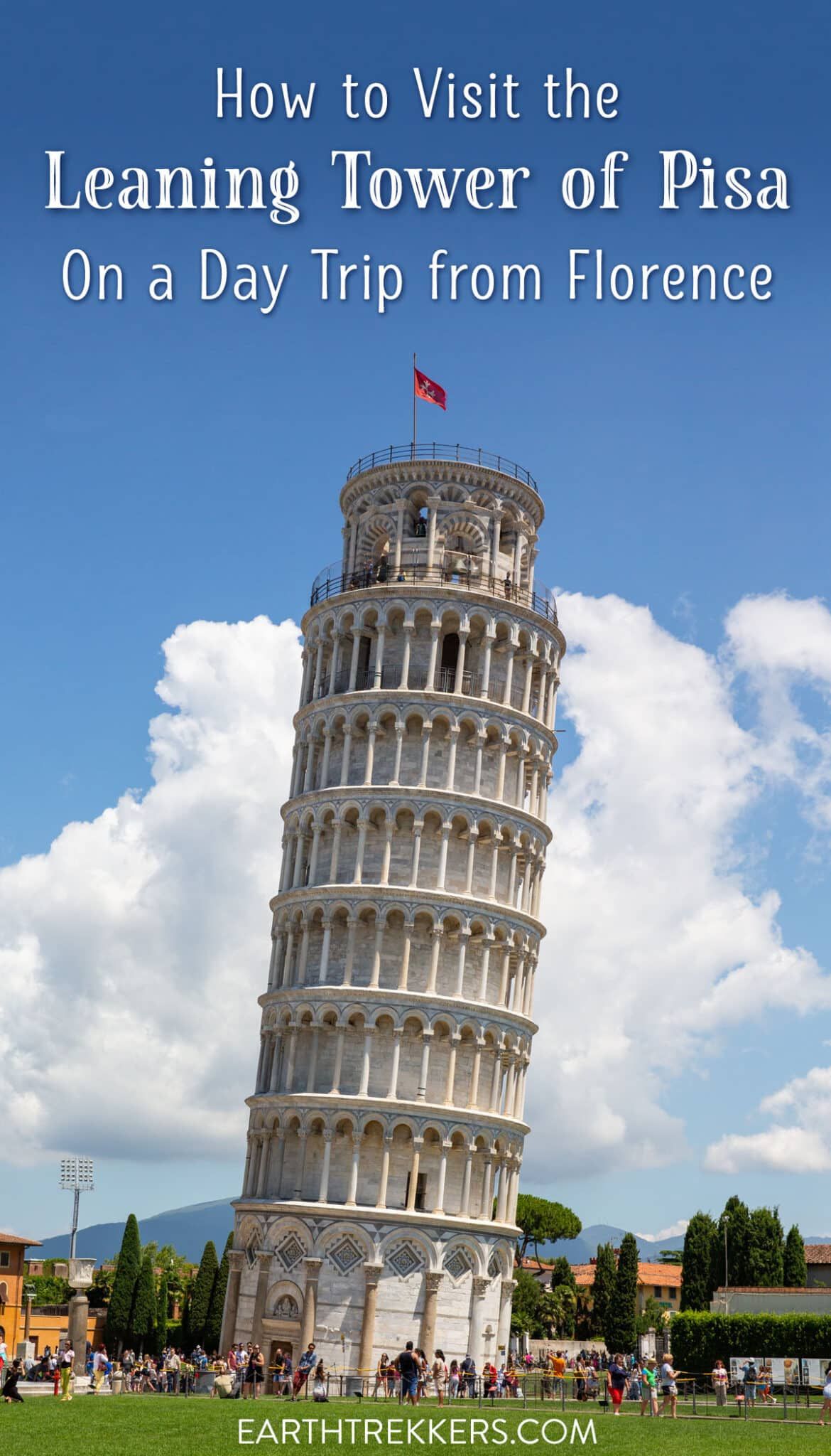 How to plan a day trip to the Leaning Tower of Pisa from Florence on the train ride to the Cinque Terre.