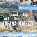 How to ride the Tofana-Freccia nel Cielo cable car to Cima Tofana and hike to Tofana di Mezzo, one of the tallest peaks in the Dolomites, Italy.