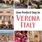 One Day in Verona Italy Itinerary